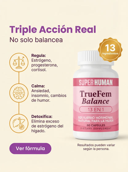 TrueFem Balance – Cápsulas para el Equilibrio Hormonal y Bienestar Femenino (60 Cápsulas)